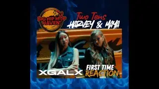 XG TAPE 3-A &ndash; Two Tens | HARVEY & MAYA 🔥First Time Reaction