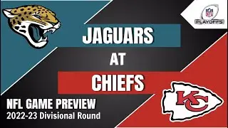 Jaguars at Chiefs Preview and Predictions - 2022-23 NFL Divisional Playoff Game Prediction
