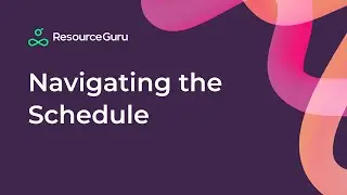 Navigating the Schedule