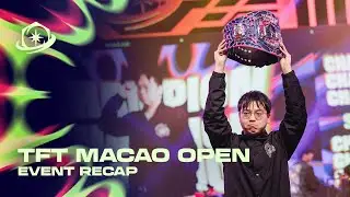 Event Recap | TFT Macao Open - Teamfight Tactics