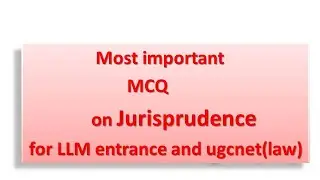 Most expected mcq's of jurisprudence in ugcnet (law) and  LLM entrance exam