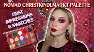 NOMAD COSMETICS CHRISTKINDLMARKT | FIRST IMPRESSIONS & SWATCHES