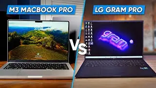 LG Gram Pro против M3 MacBook Pro | Что лучше для профессионалов?