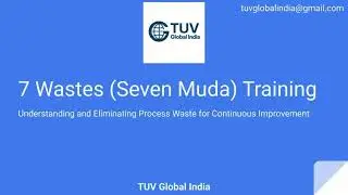 7 Wastes (Seven Muda) Training || Free Certificate || TUV Global India