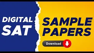 Digital SAT Sample Papers Download - How?