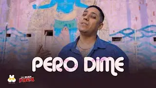PERO DIME | CUARTETO | LA BANDA DURA | 2022