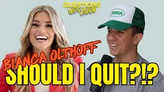 Should I Quit? ft. Bianca Olthoff | Questions with Caden