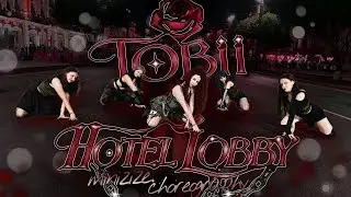 [DANCE IN PUBLIC] Tobii - Hotel Lobby | MINIZIZE CHOREOGRAPHY by KAGAYAKU