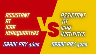 ICAR ASSISTANT AT HQ vs ASSISTANT AT INSTITUTES