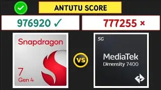 Snapdragon 7 Gen 4 Vs Mediatek Dimensity 7400 | Antutu Score