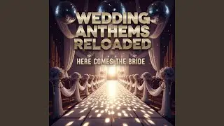 Here Comes The Bride (Champagne Disco Mix)