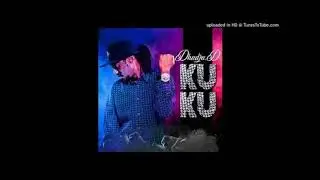 Dhadza D [Mr Press Gas] -  Ku ku