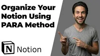 How To Organize Your Notion Using PARA Method (2026 Easy Guide)
