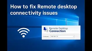 Fix Remote Desktop Connection ISSUES in Minutes with This Simple Trick