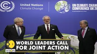 COP26 Summit: World leaders unite in call for urgent action against climate crisis | Glosglow | WION