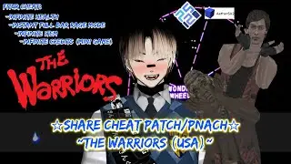 Share Cheat patch/pnach: The Warriors | For Pcsx2 and AetherSX2