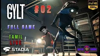 🔴LIVE The GYLT Gameplay Walkthrough Part 2 FULL GAME [1080p HD 60FPS PC] Tamil Riot KK