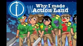 why I created ActionLand