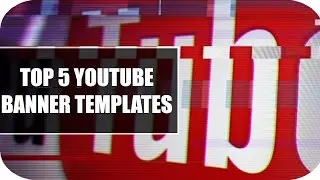 TP4 | Top 5 Banner YouTube Templates