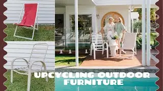 How To Upcycle Outdoor Furniture | *For under $30*
