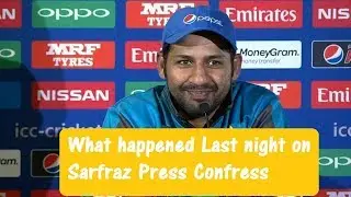 pakistan captain sarfraz press confress ||