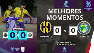 Horizonte vs Quixadá | Melhores Momentos | 1ª Rodada | Campeonato Cearense 2026