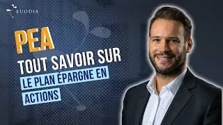 PEA : Tout savoir sur le Plan &Eacute;pargne en Actions