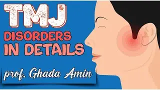 TMJ disorders in details || prof. Ghada Amin