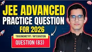 JEE ADVANCED PRACTICE QUESTION (83) #iit #jee #jeeproblems #jeemains #jeeadvanced 