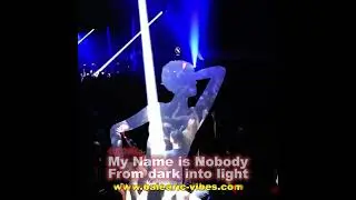 My Name is Nobody - from dark into light
