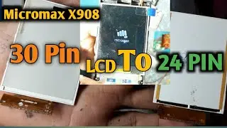 Micromax X908 30Pin Lcd To 24 Pin Lcd Converter