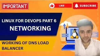 Linux for DevOps Part 6 | Networking Basics for DevOps | DNS Load Balancer  Explained in Hindi