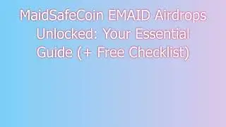 Grab MaidSafeCoin EMAID Airdrop for Free |  Discover MaidSafeCoin EMAID Airdrop Exchange Options