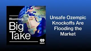 Are Cheaper Ozempic Knockoffs Safe? | Big Take