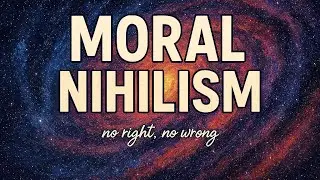 Moral nihilism | morals, ethics sab jhooth hai? | Nihilism philosophy in Hindi