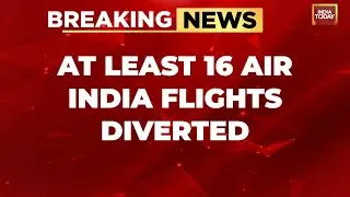 At Least 16 Air India Flights Diverted Due To Iran Airspace Closure After Israel Strike