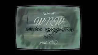 Wariat Wrw - Wredna rzeczywistość wita... Prod. Zko