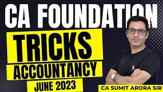 Accounts Tricks |  CA Foundation |  June 2023 | @sumitaroraclasses
