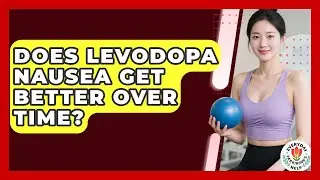 Does Levodopa Nausea Get Better Over Time? - Everyday Parkinsons Help