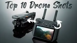 Top 10 Cinematic Drone Shots you MUST learn