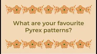 Pyrex100: Love Pyrex Patterns
