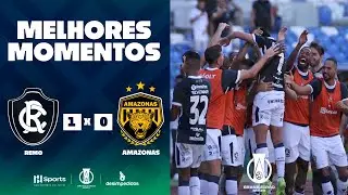 REMO 1 x 0 AMAZONAS | MELHORES MOMENTOS | 7&ordf; RODADA BRASILEIR&Atilde;O S&Eacute;RIE B