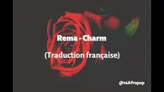 Rema - Charm (Traduction française)
