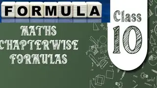 Math chapter wise formula of class 10th