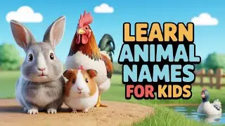 Learn Animal Names for Kids | Domestic, Farm & Pet Animals in English