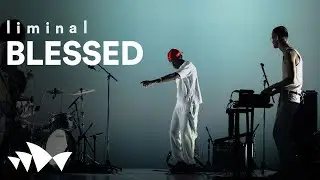 BLESSED | Liminal: A Music Film Series | Live at Sydney Opera House