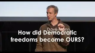5  - How did these great Democratic freedoms become ours?