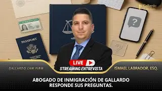 Abogado de inmigraci&oacute;n de Gallardo responde sus preguntas.