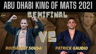 Roosevelt Sousa vs Patrick Gaudio- Semifinal Heavyweight division Abu Dhabi King Of Mats 2021.