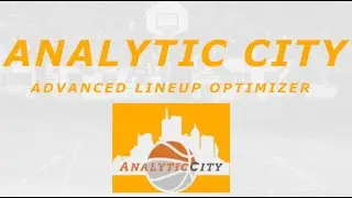 Analytic City Advanced NBA Lineup Optimizer!